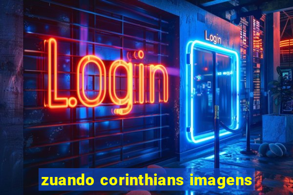 zuando corinthians imagens